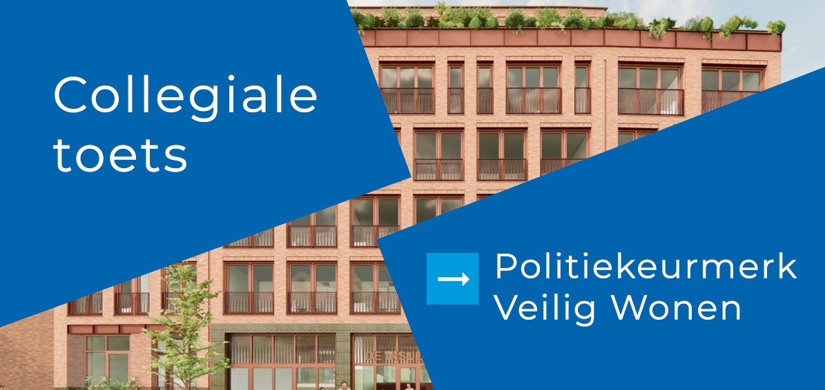 Collegiale toets PKVW: meer zekerheid over veiligheid en kwaliteit nieuwbouwprojecten